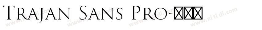 Trajan Sans Pro字体转换